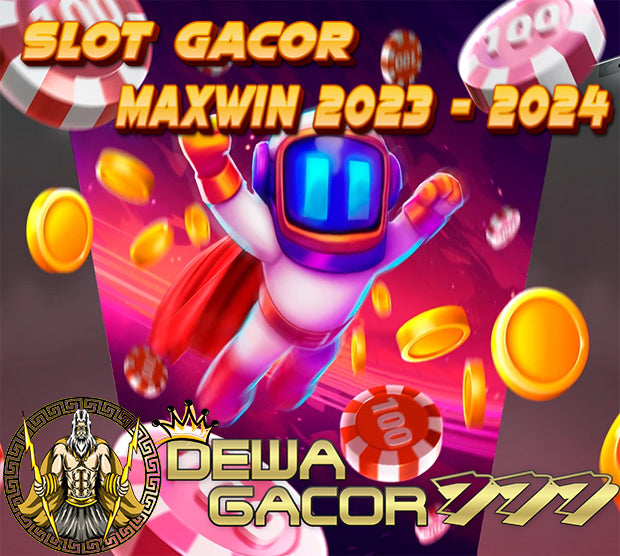 DEWAGACOR777 ðŸ’¥ SITUS SLOT GACOR GAMPANG MAXWIN HARI INI 2023 - 2024